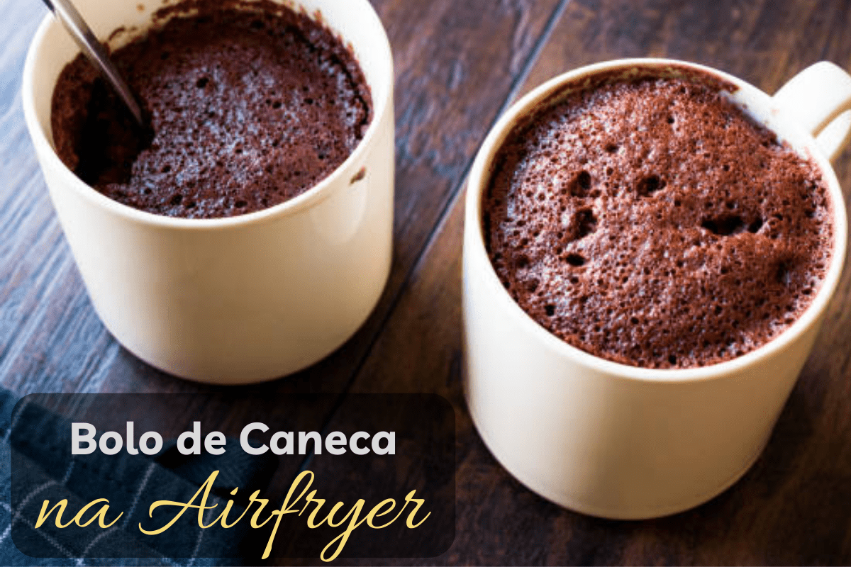 Receita De Bolo De Caneca Na Airfryer Canal Airfryer