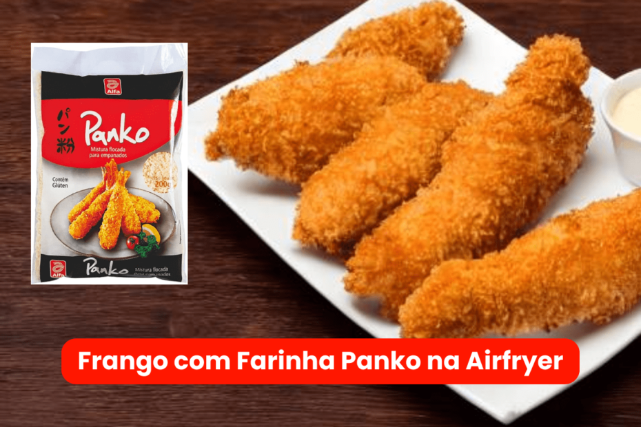 Frango Com Farinha Panko Na Airfryer » Canal Airfryer