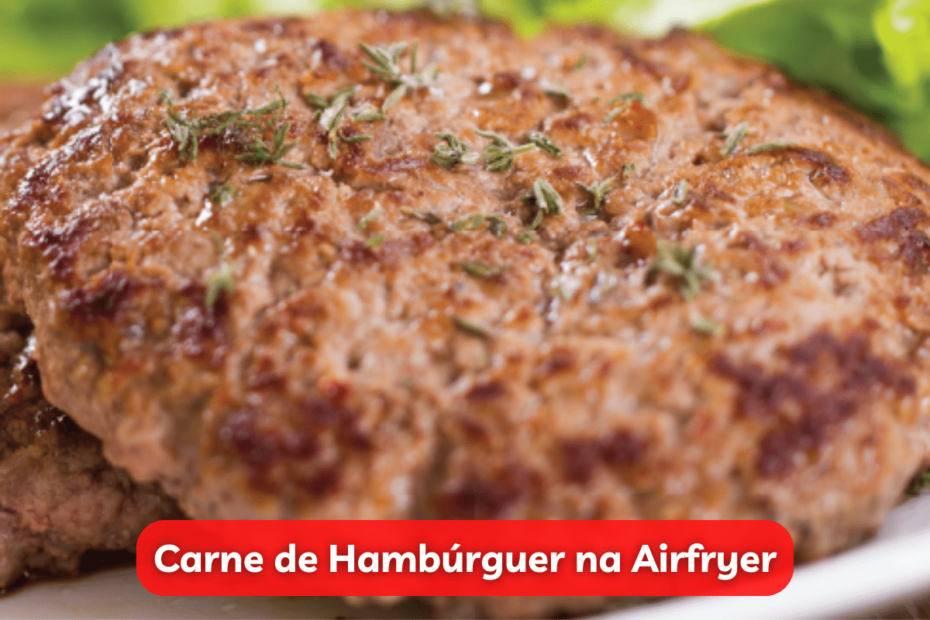 Hambúrguer na Air fryer