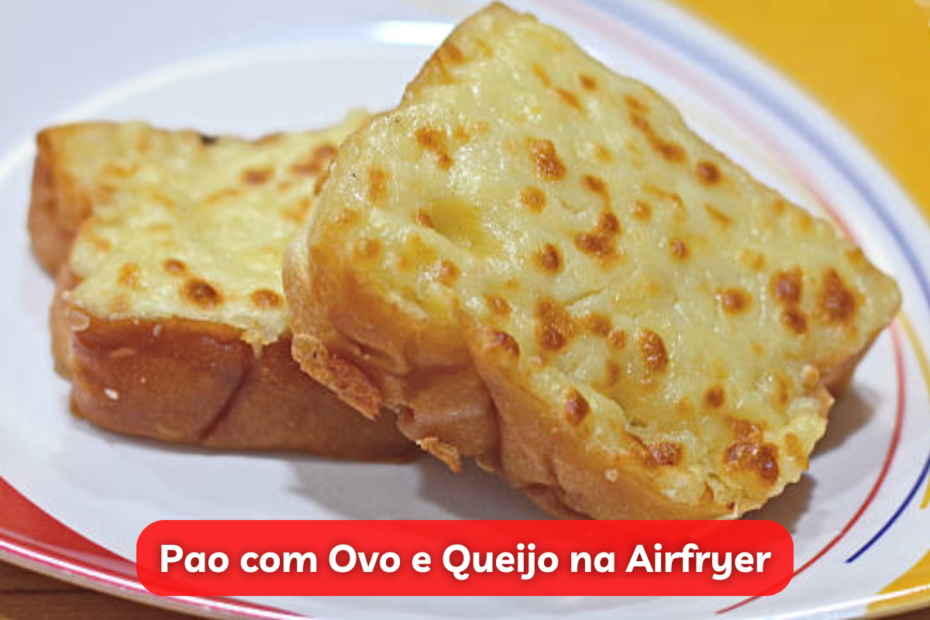 pao com ovo na airfryer