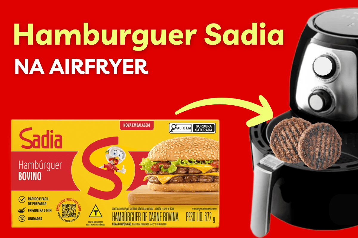 Como Fazer Hamburguer Sadia na Airfryer: Prático e Delicioso! » Canal ...