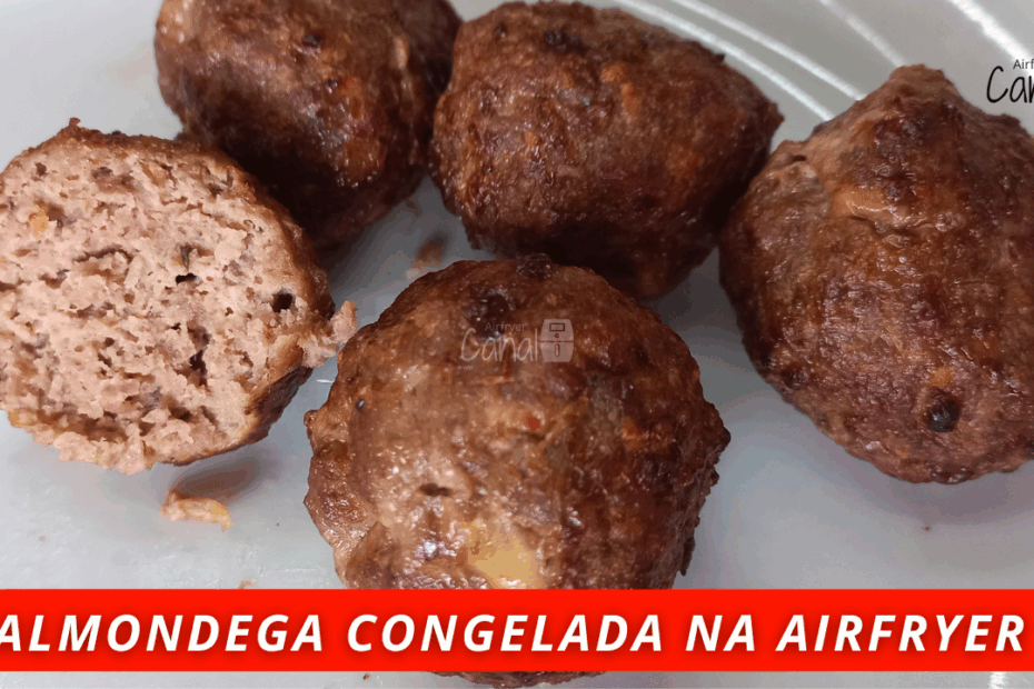 posso colocar almôndegas congeladas na airfryer