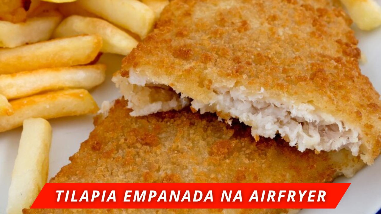 tilapia empanada frita na airfryer